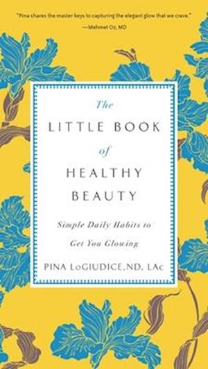 The Little Book of Healthy Beauty