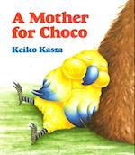 A Mother for Choco