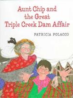 Aunt Chip and the Great Triple Creek Dam Affair