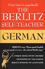 The Berlitz Self-Teacher -- German: A Unique Home-Study Method Developed by the Famous Berlitz Schools of Language