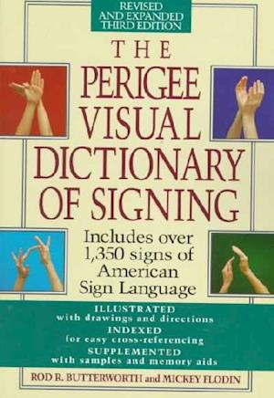 The Perigee Visual Dictionary of Signing