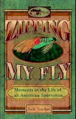 Zipping My Fly