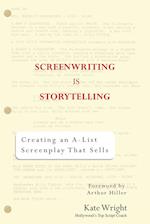Screenwriting Is Storytelling