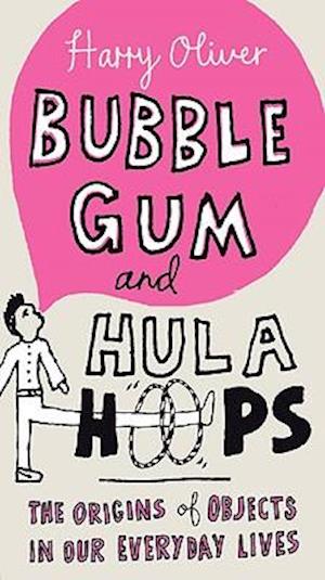 Bubble Gum and Hula Hoops