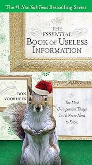 The Essential Book of Useless Information