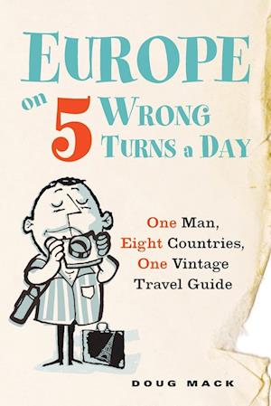 Europe on 5 Wrong Turns a Day