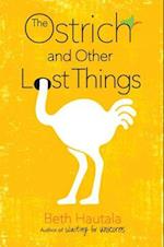 Ostrich and Other Lost Things