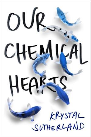 Our Chemical Hearts