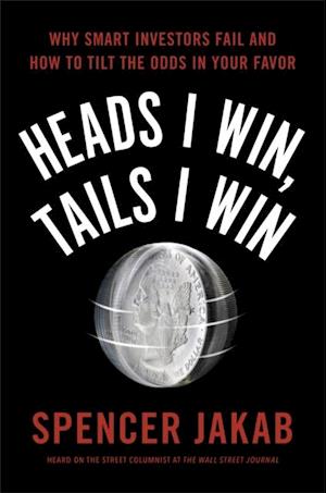 Heads I Win, Tails I Win