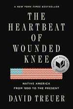 The Heartbeat of Wounded Knee