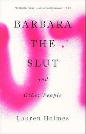 Barbara the Slut and Other People