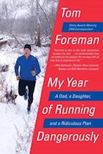 My Year of Running Dangerously