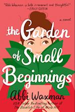 The Garden of Small Beginnings