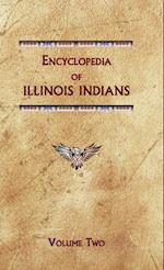 Encyclopedia of Illinois Indians (Volume Two)