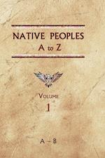Native Peoples A to Z (Volume One)