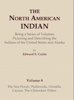 The North American Indian Volume 8 - The Nez Perces, Wallawalla, Umatilla, Cayuse, The Chinookan Tribes