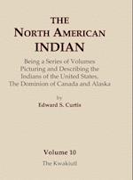 The North American Indian Volume 10 - The Kwakiutl