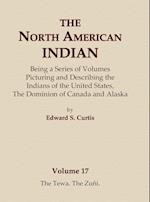 The North American Indian Volume 17 - The Tewa, the Zuni