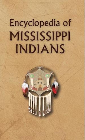 Encyclopedia of Mississippi Indians