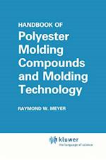 Handbook of Polyester Molding Compounds and Molding Technology