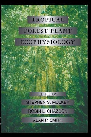 Tropical Forest Plant Ecophysiology