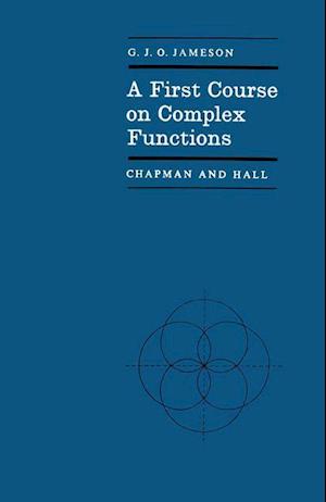 A First Course on Complex Functions