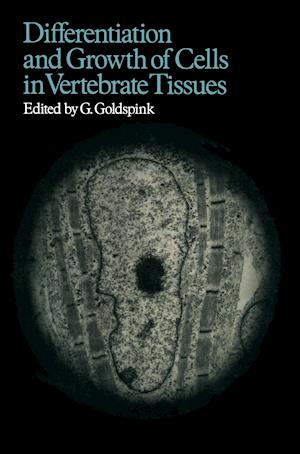 Differentiation and Growth of Cells in Vertebrate Tissues