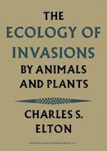 The Ecology of Invasions by Animals and Plants