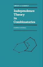 Independence Theory in Combinatorics