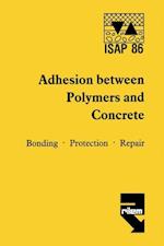 Adhesion between polymers and concrete / Adhésion entre polymères et béton