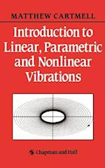 Introduction to Linear, Parametric and Non-Linear Vibrations