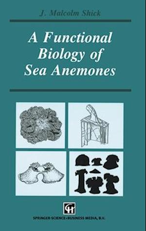 A Functional Biology of Sea Anemones