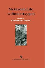 Metazoan Life without Oxygen
