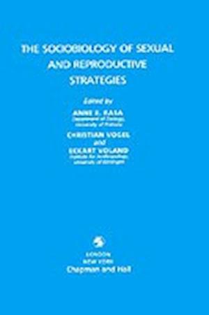 Sociobiology of Sexual and Reproductive Strategies