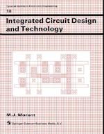 Integrated Circuit Design and Technology