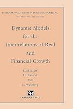 Dynamic Models for the Inter-relations of Real and Financial Growth