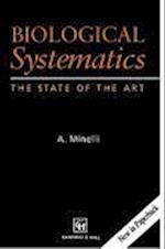 Biological Systematics: The State of the Art