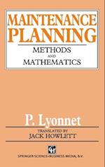 Maintenance Planning : Methods and Mathematics 