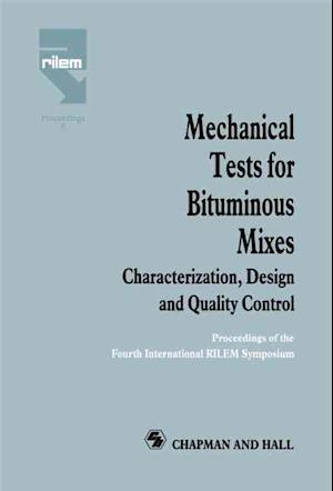 Mechanical Tests for Bituminous Mixes - Characterization, Design and Quality Control