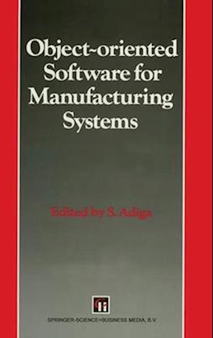 Object-oriented Software for Manufacturing Systems