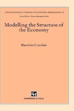 Modelling the Structure of the Economy