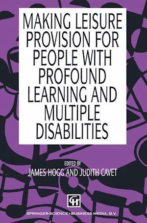 Making Leisure Provision for People with Profound Learning and Multiple Disabilities