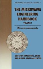 Microwave Engineering Handbook Volume 1