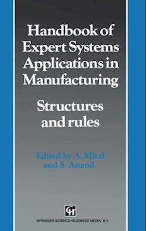 Handbook of Expert Systems Applications in Manufacturing Structures and rules