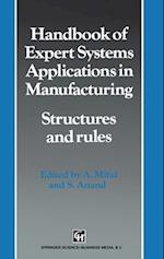 Handbook of Expert Systems Applications in Manufacturing Structures and rules 