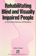 Rehabilitating Blind and Visually Impaired People