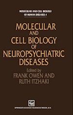Molecular Biology of Neuropsychiatric Disease