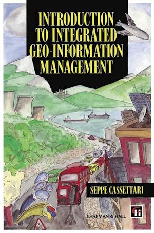 Introduction to Integrated Geo-information Management