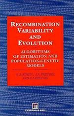 Recombination Variability and Evolution