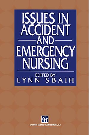 Issues in Accident and Emergency Nursing